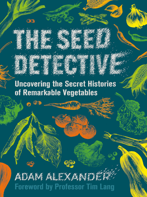 Title details for The Seed Detective by Adam Alexander - Available